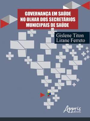 cover image of Governança em Saúde no Olhar dos Secretários Municipais de Saúde
